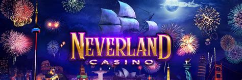 neverland casino